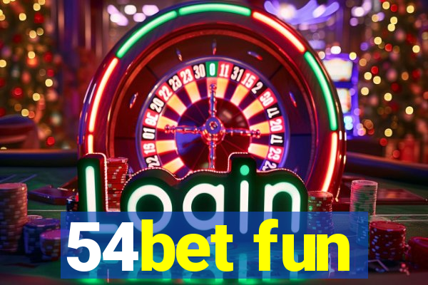 54bet fun